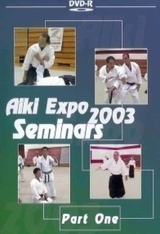 Aiki Expo 2003 6ht Friendship Seminar Vol.1
